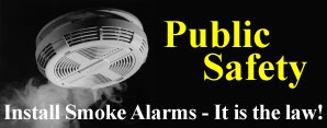 Public Safety - Install Smoke Alarms - It is the law!